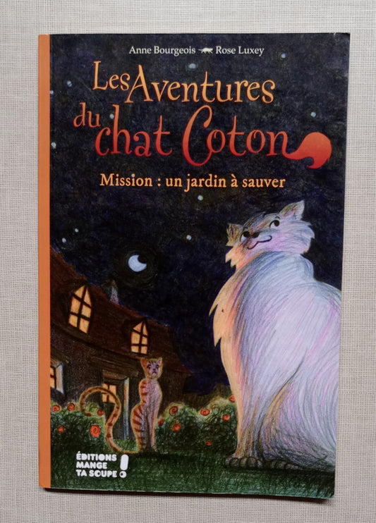 Les aventures du chat Coton - Mission : un jardin à sauver