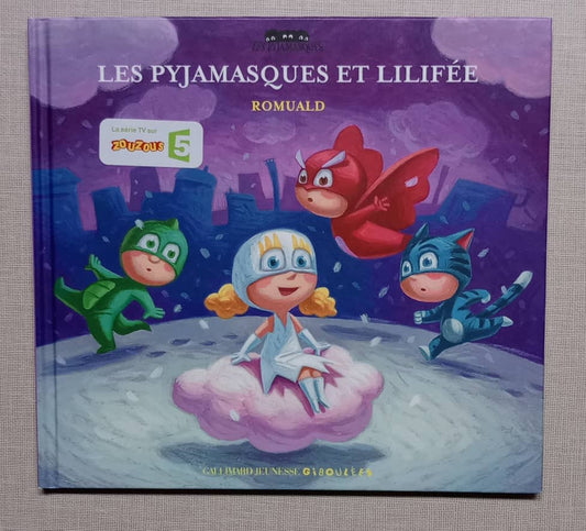 LES PYJAMASQUES ET LILIFEE