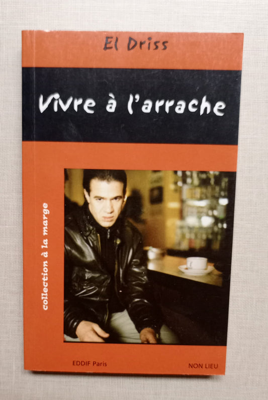 Vivre à l'arrache