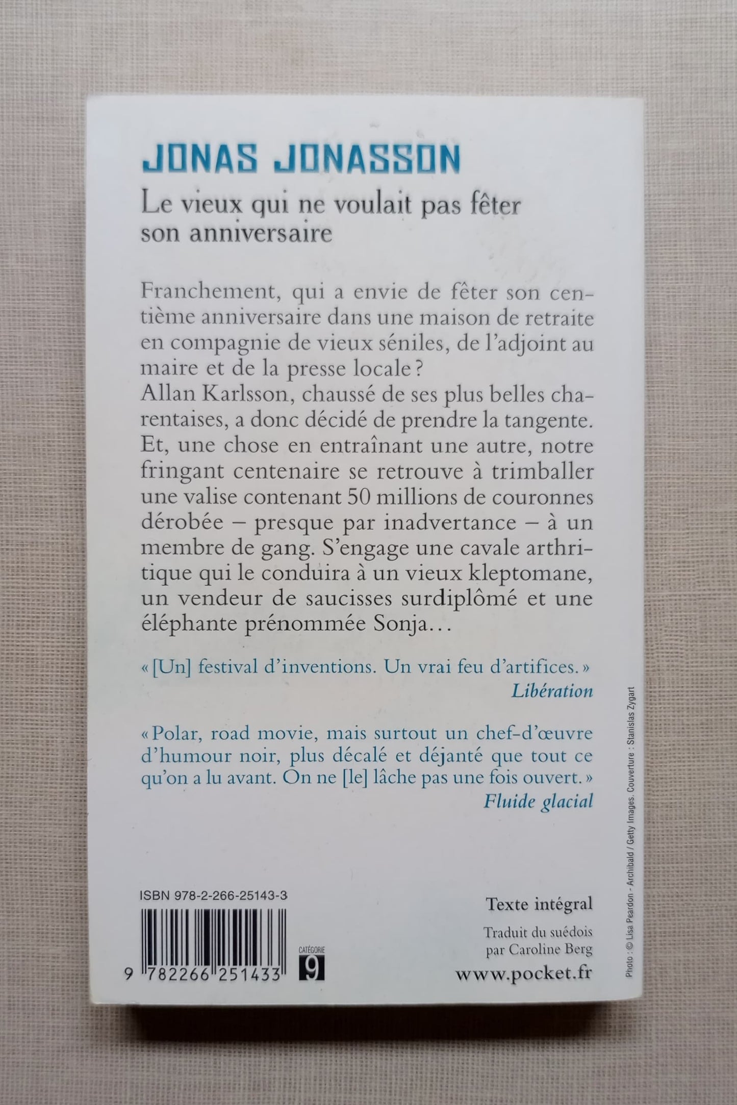 Le vieux qui ne voulait pas fêter son anniversaire